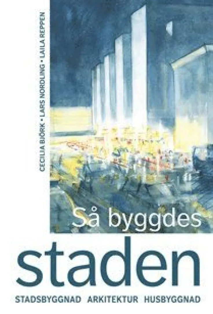 Så byggdes staden