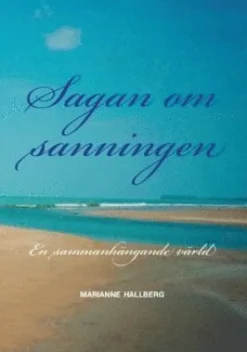 Sagan om sanningen : en sammanhängande värld