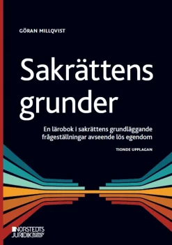 Sakrättens grunder : En lärobok i sakrättens grundläggande frågeställningar
