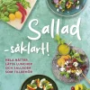 Sallad såklart! : hela rätter, lätta luncher och sallader som tillbehör