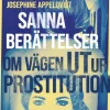 Sanna berättelser om vägen ut ur prostitution