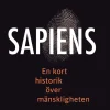 Sapiens : en kort historik över mänskligheten