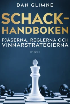 Schackhandboken : pjäserna, reglerna och vinnarstrategierna
