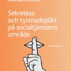 Sekretess och tystnadsplikt på socialtjänstens område