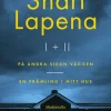 Shari Lapena I & II. På andra sidan väggen & En främling i mitt hus