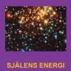 SJÄLENS ENERGI