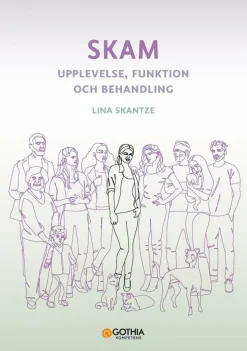 Skam : upplevelse, funktion och behandling