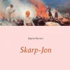 Skarp-Jon: och hans ättlingar i Dalby finnskog