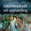 Säkerhetsskydd vid upphandling : Analys, säkerhetsskyddsavtal och Sveriges