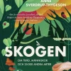 Skogen : om träd, människor och 25 000 andra arter
