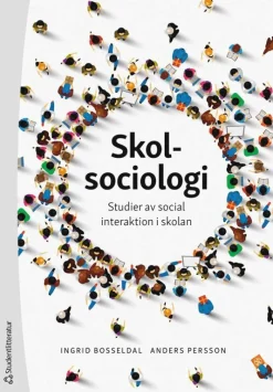 Skolsociologi : studier av social interaktion i skolan
