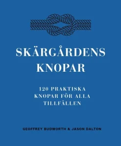 Skärgårdens knopar : 100 praktiska knopar för alla tillfällen