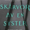 Skärvor av en syster