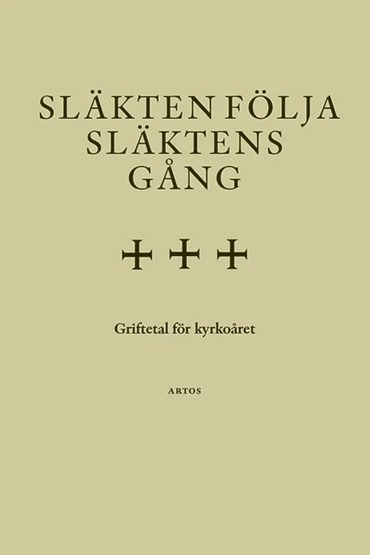 Släkten följa släktens gång : griftetal för kyrkoåret