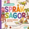 Småspråkarnas språksagor : Interaktiv högläsning för 0-3 år