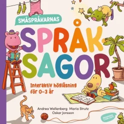 Småspråkarnas språksagor : Interaktiv högläsning för 0-3 år