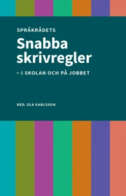 Snabba skrivregler - i skolan och på jobbet