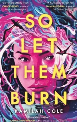 So Let Them Burn
