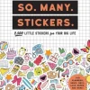 So. Many. Stickers.