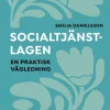Socialtjänstlagen : en praktisk vägledning