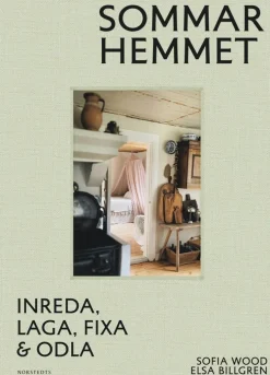 Sommarhemmet : inreda, laga, fixa & odla