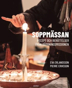 Soppmässan : recept och berättelser från Räddningsmissionen