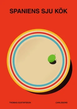 Spaniens sju kök : ¡Buen provecho!