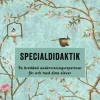 Specialdidaktik : en breddad undervisningsrepertoar för och med dina elever