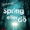 Spring eller dö