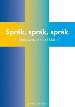 Språk, språk, språk: Finlandssvenskan i kläm?