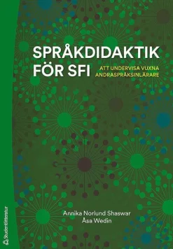 Språkdidaktik för sfi : att undervisa vuxna andraspråksinlärare