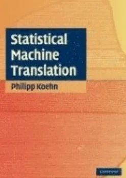 Statistical Machine Translation