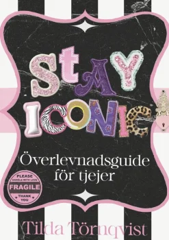 Stay iconic : överlevnadsguide för tjejer