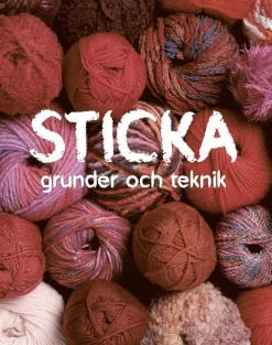 Sticka : grunder & teknik