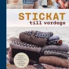 Stickat till vardags