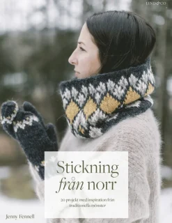 Stickning från norr : 20 projekt med inspiration från traditionella mönster