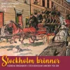 Stockholm brinner : kända bränder i Stockholm