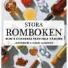 Stora romboken : rom & cocktails från hela världen