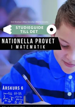 Studieguide till det nationella provet i Matematik årskurs 6