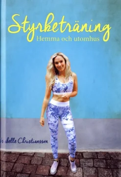 Styrketräning hemma och utomhus