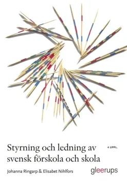 Styrning och ledning av svensk förskola och skola : en introduktion