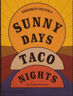 Sunny Days, Taco Nights