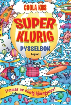 Superklurig pysselbok : Timmar av klurig hjärngympa!
