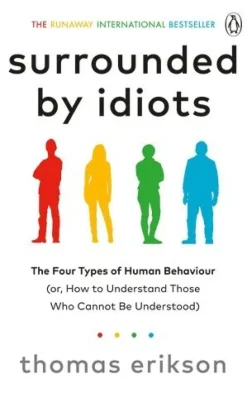 Surrounded by Idiots