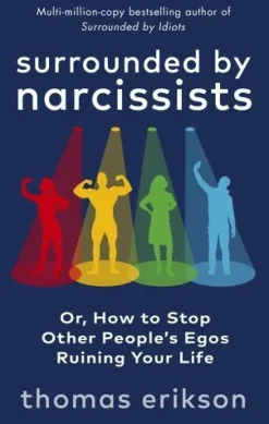 Surrounded by Narcissists