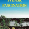 Svensk fascination : skåneresor i den goda nationalismens rotsystem