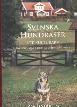 Svenska hundraser : ett kulturarv = Swedish native breeds : a cultural heritage