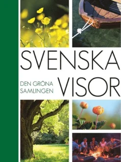 Svenska visor : den gröna samlingen