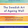 Swedish Art of Ageing Well