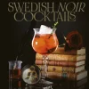 Swedish noir cocktails